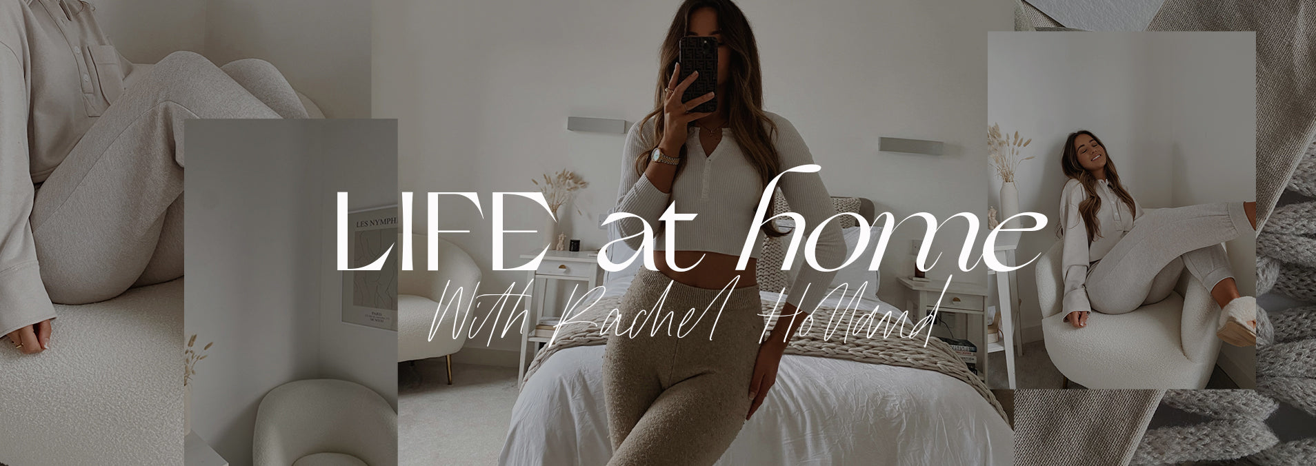 LIFE AT HOME - WITH RACHEL HOLLAND